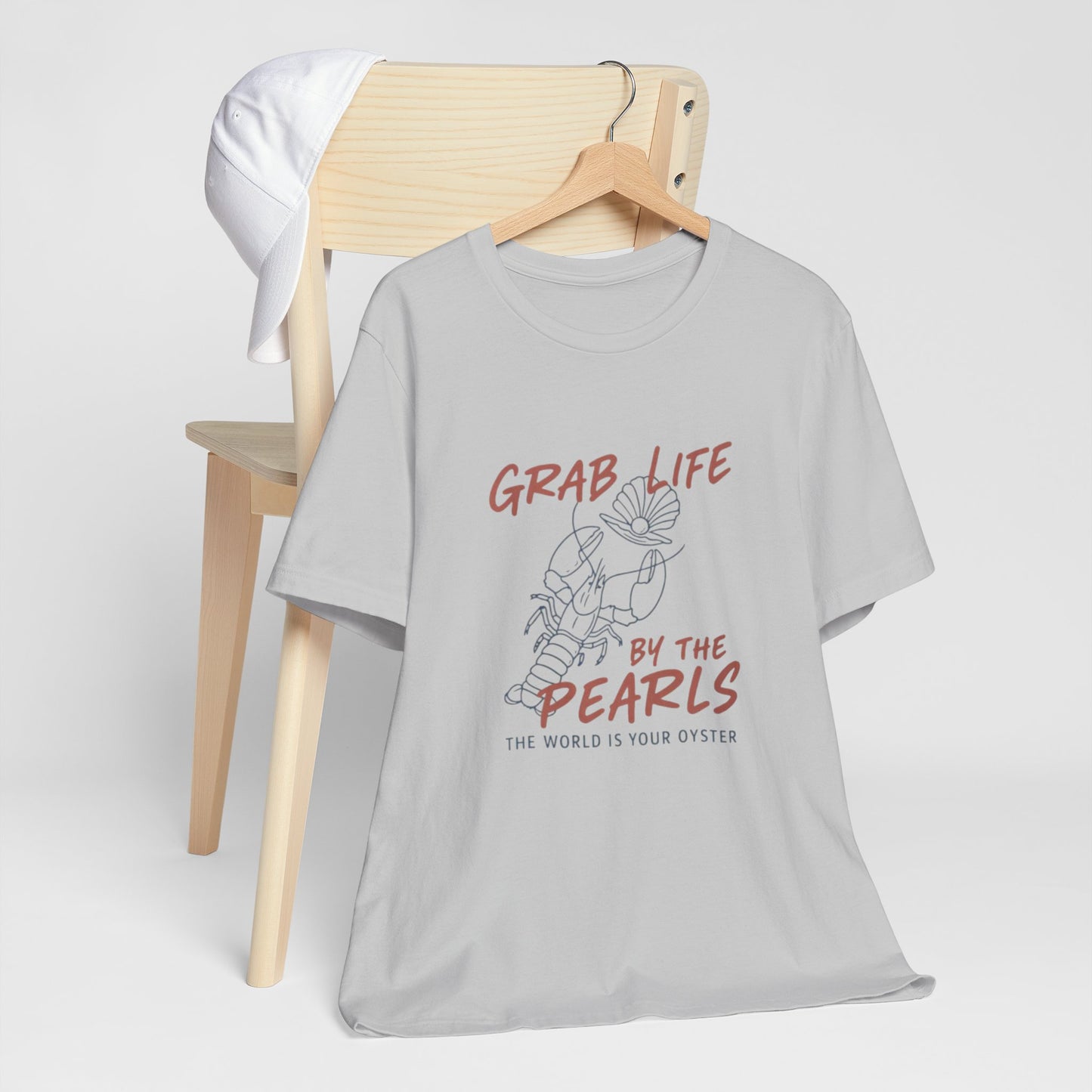 Grab Life By the Pearls Tee
