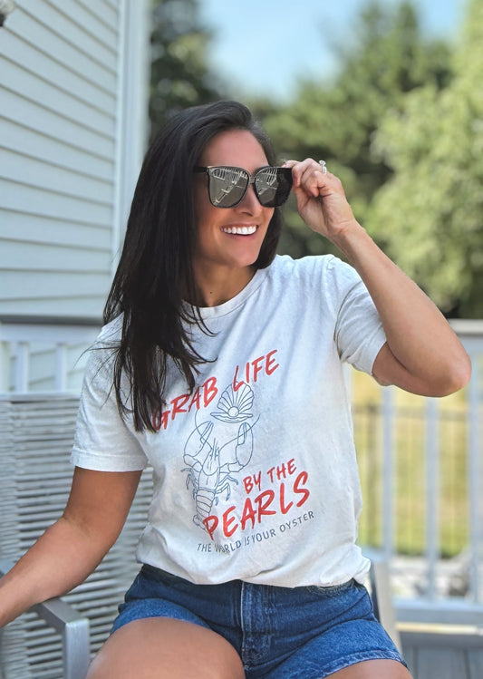 Grab Life By the Pearls Tee