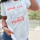 Grab Life By the Pearls Tee